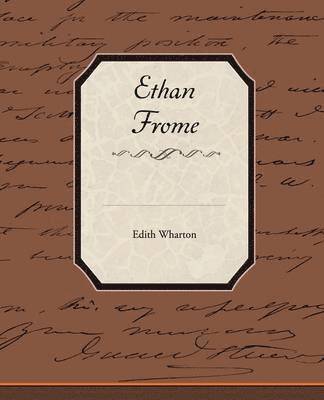 Edith Wharton - Ethan Frome, Häftad