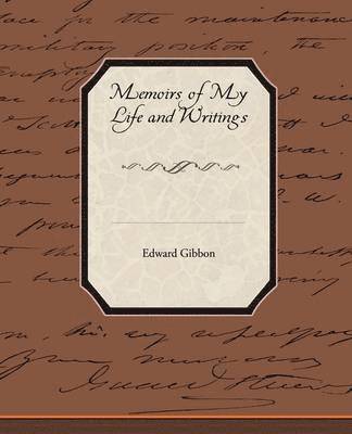 Memoirs of My Life and Writings 1