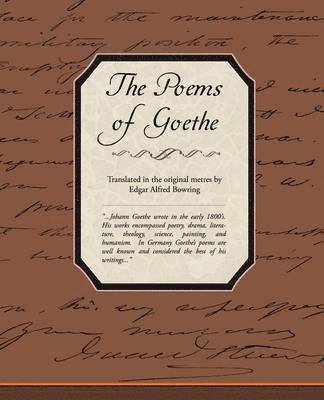 Edgar Alfred Bowring - Poems of Goethe, Häftad