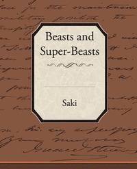 bokomslag Beasts and Super-Beasts