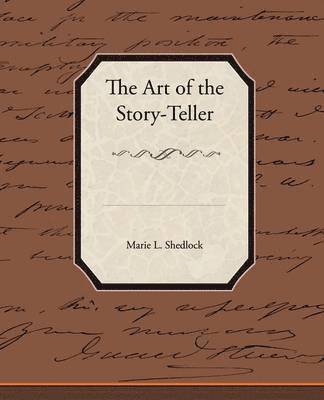 Marie L Shedlock, Marie L. Shedlock - Art of the Storyteller, Häftad