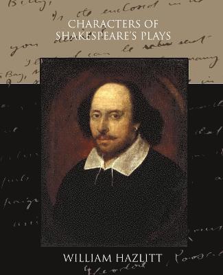 William Hazlitt - Characters of Shakespeare's Plays, Häftad