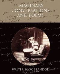 bokomslag Imaginary Conversations and Poems