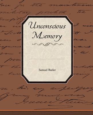 bokomslag Unconscious Memory