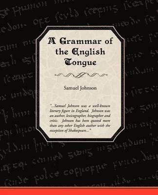 bokomslag A Grammar of the English Tongue