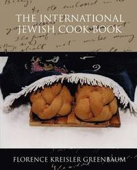 bokomslag The International Jewish Cook Book