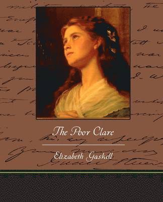 Elizabeth Cleghorn Gaskell - Poor Clare, Häftad