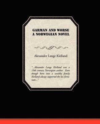 Garman and Worse A Norwegian Novel 1