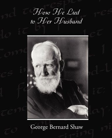 bokomslag How He Lied to Her Husband