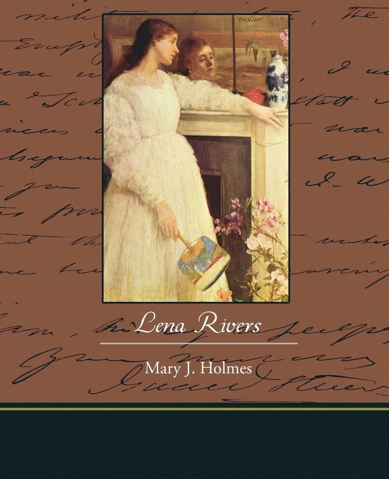 Mary J Holmes, Mary J. Holmes - Lena Rivers, Häftad