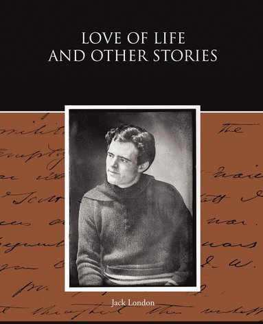 bokomslag Love of Life and Other Stories