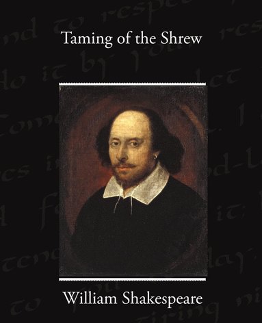 William Shakespeare - Taming of the Shrew, Häftad