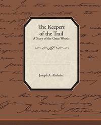 bokomslag The Keepers of the Trail a Story of the Great Woods