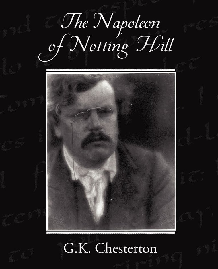G K Chesterton, G. K. Chesterton, G.K. Chesterton - Napoleon of Notting Hill, Häftad