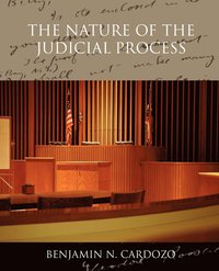 bokomslag The Nature of the Judicial Process