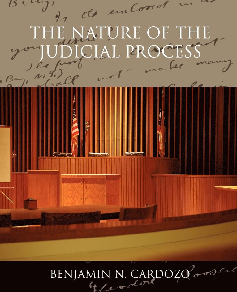 The Nature of the Judicial Process 1