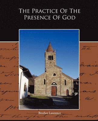 Brother Lawrence - Practice Of The Presence Of God, Häftad