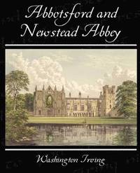 bokomslag Abbotsford and Newstead Abbey