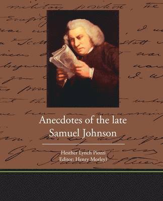 Anecdotes of the late Samuel Johnson 1