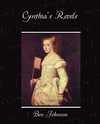 Cynthia's Revels 1