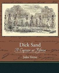 bokomslag Dick Sand A Captain at Fifteen