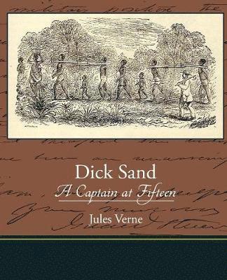bokomslag Dick Sand A Captain at Fifteen