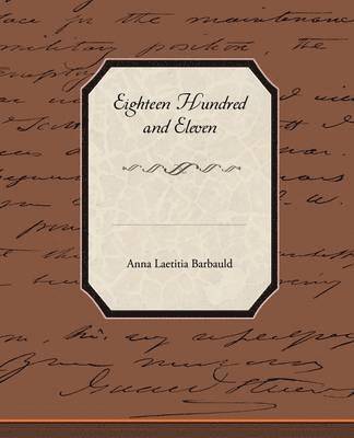 Anna Letitia Barbauld - Eighteen Hundred and Eleven, Häftad