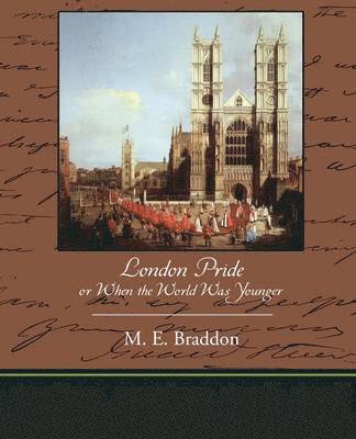 London Pride or When the World Was Younger