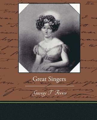 George T Ferris, George T. Ferris - Great Singers, Häftad