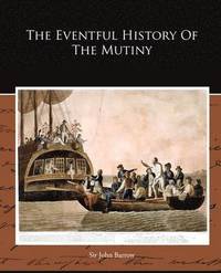 bokomslag The Eventful History Of The Mutiny