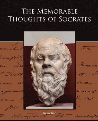 bokomslag The Memorable Thoughts of Socrates