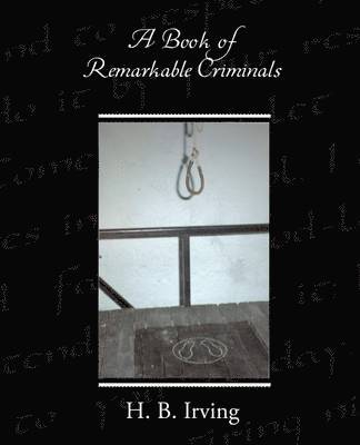 A Book of Remarkable Criminals 1