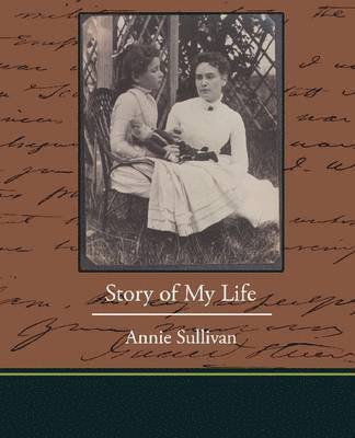 Annie Sullivan - Story of My Life, Häftad