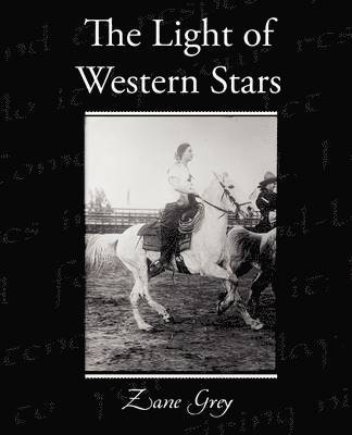 The Light of the Western Stars 1