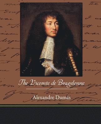 The Vicomte de Bragelonne 1