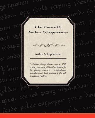 bokomslag The Essays Of Arthur Schopenhauer
