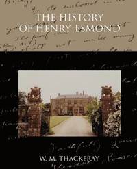 bokomslag The History of Henry Esmond