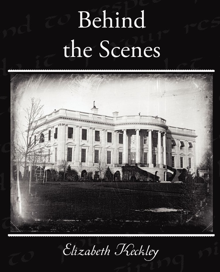 Elizabeth Keckley - Behind the Scenes, Häftad