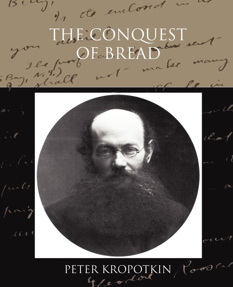 Peter Kropotkin - Conquest of Bread, Häftad