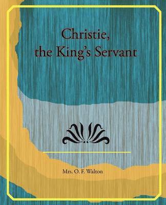 bokomslag Christie, the King's Servant