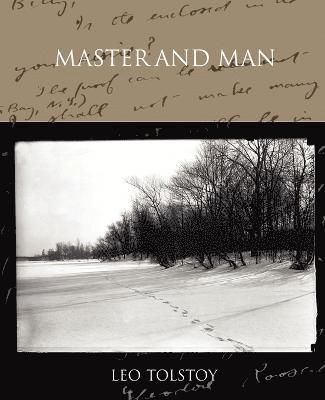 Leo Tolstoy - Master and Man, Häftad