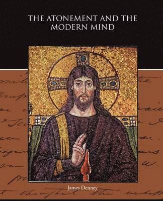 bokomslag The Atonement and the Modern Mind