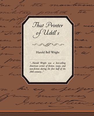 Harold Bell Wright - That Printer of Udell's, Häftad