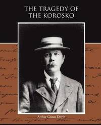 bokomslag The Tragedy of the Korosko