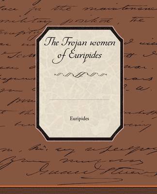 bokomslag Trojan Women of Euripides