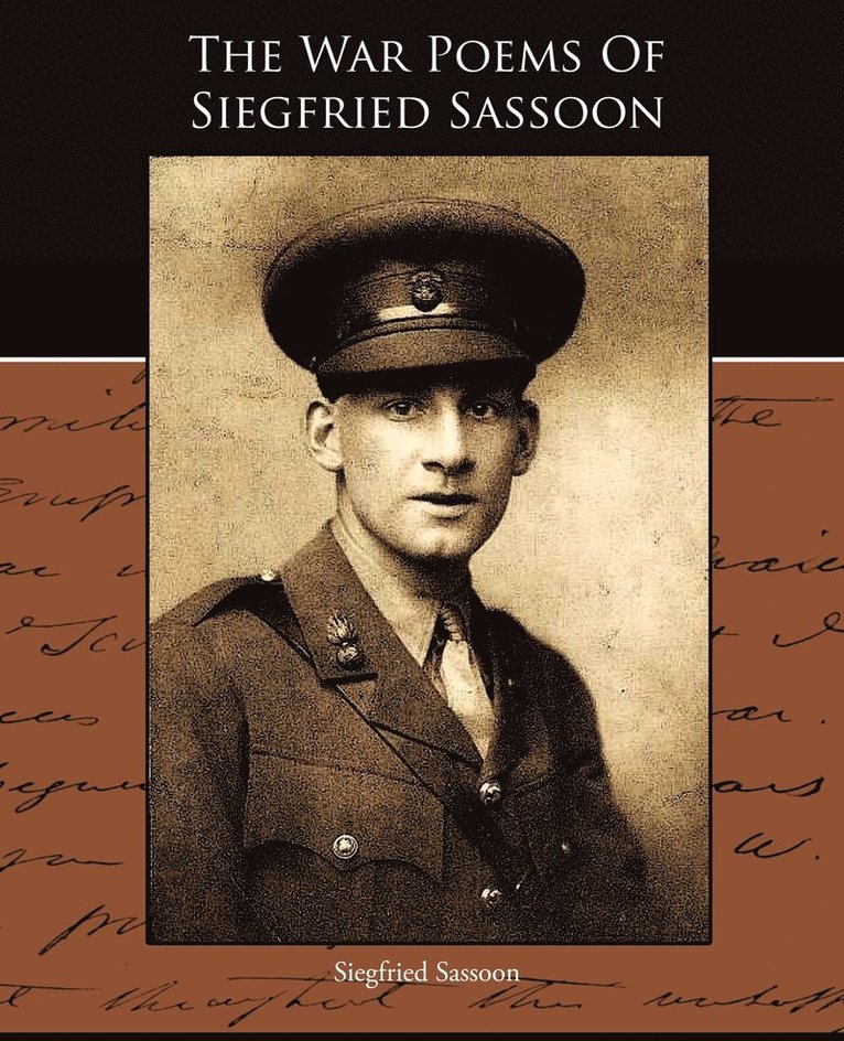 The War Poems Of Siegfried Sassoon 1