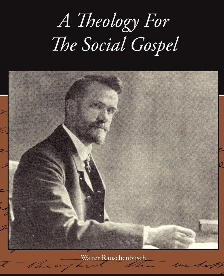 Theology For The Social Gospel 1
