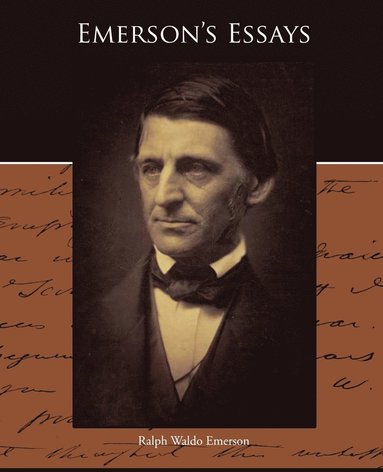 Ralph Waldo Emerson, Raplh Waldo Emerson - Emerson's Essays, Häftad