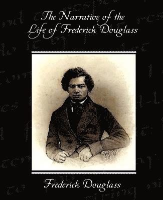 Frederick Douglass - Narrative of the Life of Frederick Douglass, Häftad