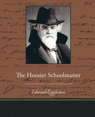 bokomslag The Hoosier Schoolmaster